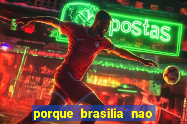 porque brasilia nao tem predios altos